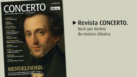 Obra de Mendelssohn é destaque da edição de maio da Revista CONCERTO